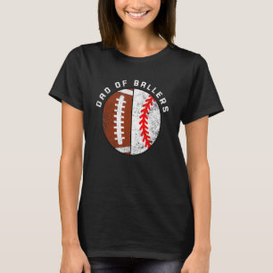 Mens Dad Of Ballers Football Baseball Dad T-Shirt