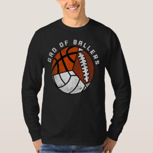 Mens Dad Of Ballers Volleyball Basketball Footba T-Shirt