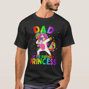 Mens Dad Of The Birthday Princess Girl Dabbing Uni T-Shirt