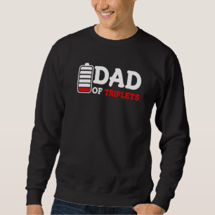 Mens Dad Of Triplets Empty Battery Kids Father S D Sweatshirt