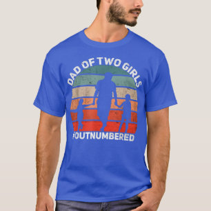 Mens Dad of two Girls Outnumbered Retro 2 Daughter T-Shirt