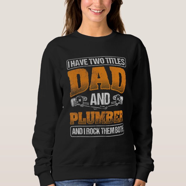 Mens Dad Rock Both Pipefitting Plumbing Plumber Sweatshirt (Front)