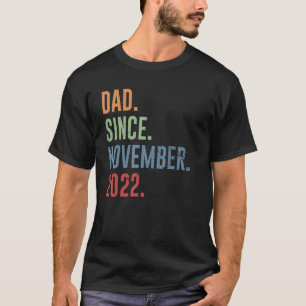 Mens Dad Since November 2022 T-Shirt