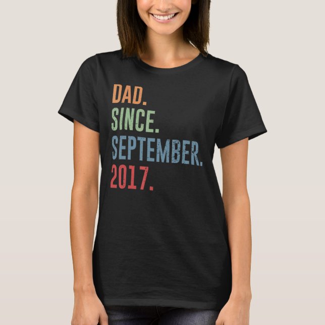 Mens Dad Since September 2017 T-Shirt (Front)