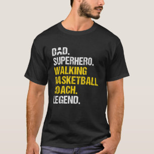 Mens Dad Superhero Walking Basketball Coach Funny T-Shirt