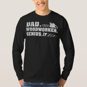 Mens Dad Woodworker Genius  Woodworking Dad Father T-Shirt