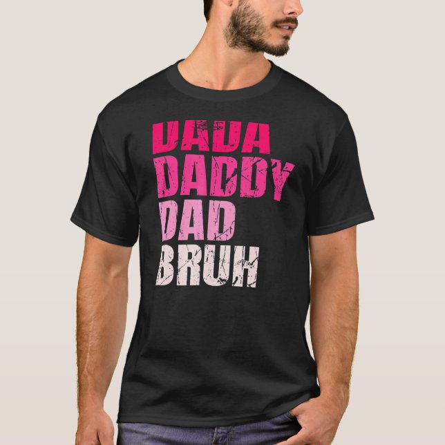 Mens Dada Daddy Dad Bruh Who Loves From Son Boys F T-Shirt (Front)