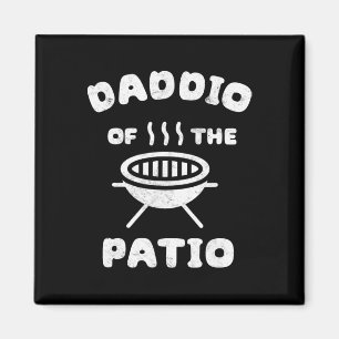 Mens Daddio Of The Patio Fathers Day Bbq Grill Dad Magnet
