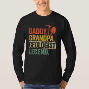 Mens Daddy Grandpa Geology Legend Rock Collector G T-Shirt