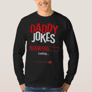 Mens Daddy Jokes Loading Sarcastic Father's Day D T-Shirt