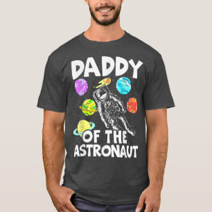 Mens Daddy Of The Astronaut Design for Space Theme T-Shirt