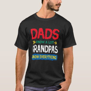Mens Dads Know A Lot Grandpas Know Everything Fat T-Shirt