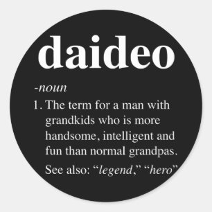 Mens Daideo Definition Funny Noun Grandpa Defined Classic Round Sticker