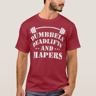 Mens DEADLIFTING DAD Dumbbells Deadlifts Diapers T-Shirt