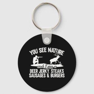 Mens Deer Hunter You See Nature Fun Deer Hunting Keychain
