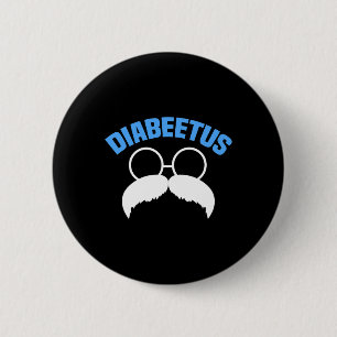 Mens Diabeetus Fun Diabetes Awareness Diabetic Bea 2 Inch Round Button