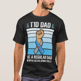 Mens Diabetic Support Quote for a Type 1 Diabetes T-Shirt