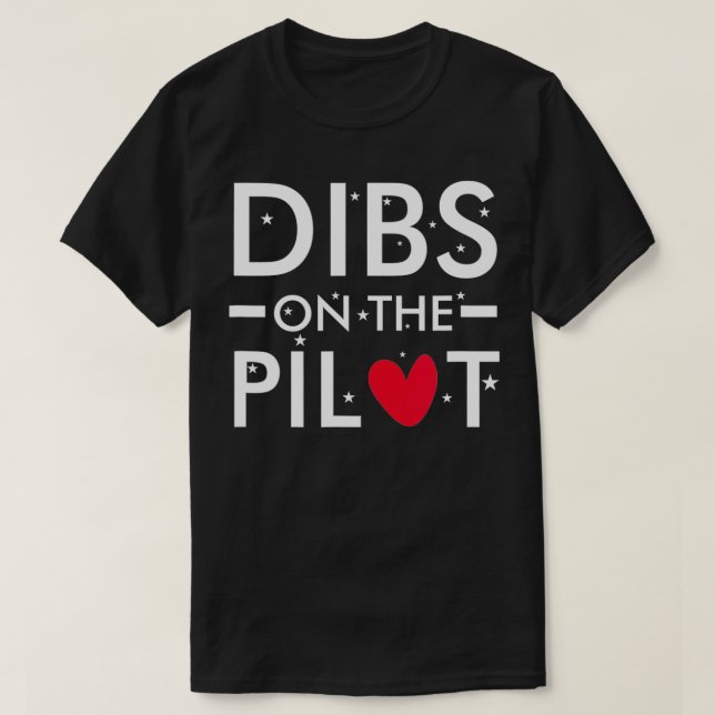 Mens Dibs on the Pilot  T-Shirt (Design Front)