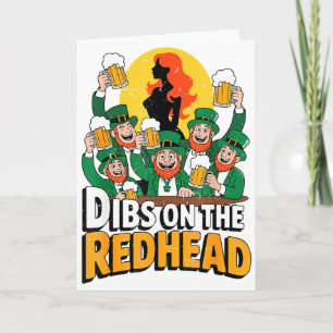 Mens Dibs On The Redhead Irish Drinking St Patrick Card