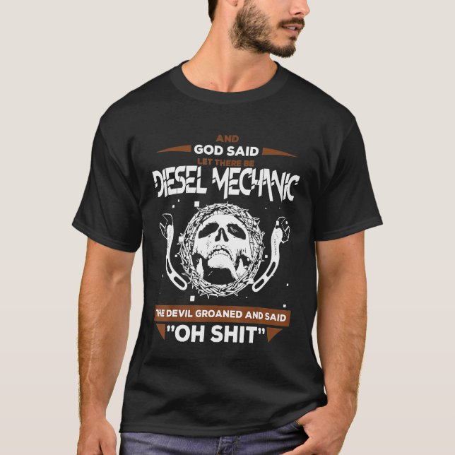 Mens Diesel Mechanic Let Be There Diesel Mechanic T-Shirt (Front)