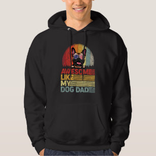 Mens Distressed French Bulldog Awesome Like My Dog Hoodie