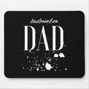 Mens Dminton Dad Game Day Biggest Fan Proud Parent Mouse Pad