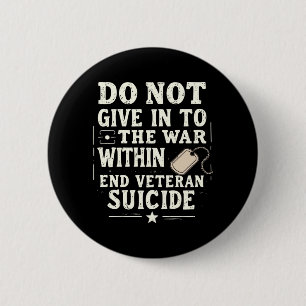Mens Do Not Give In To The War Within End Veteran 2 Inch Round Button