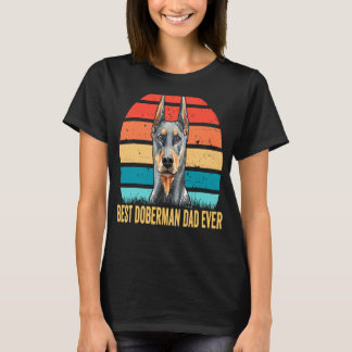 Mens Doberman Dog Dad Best Doberman Dad Ever Fathe T-Shirt