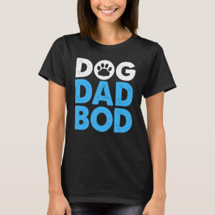 Mens Dog Dad Bod  Father Papa Father's Day Dog  Do T-Shirt