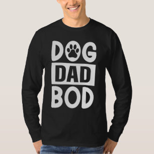 Mens Dog Dad Bod Father Papa Father's Day Dog Do T-Shirt