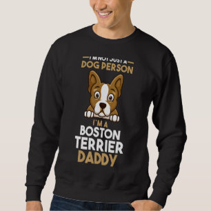 Mens Dog Owner Boston Terrier Daddy Sweatshirt