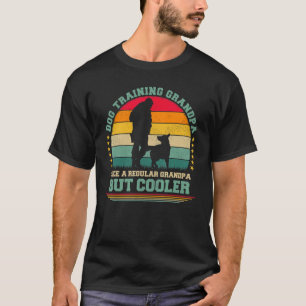 Mens Dog Training  Vintage Dog Training Grandpa Fa T-Shirt