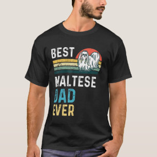Mens Dog Vintage Best Maltese Dad Ever Fathers Day T-Shirt