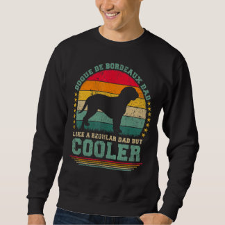 Mens Dogue De Bordeaux Dad Like A Regular Dad Fath Sweatshirt