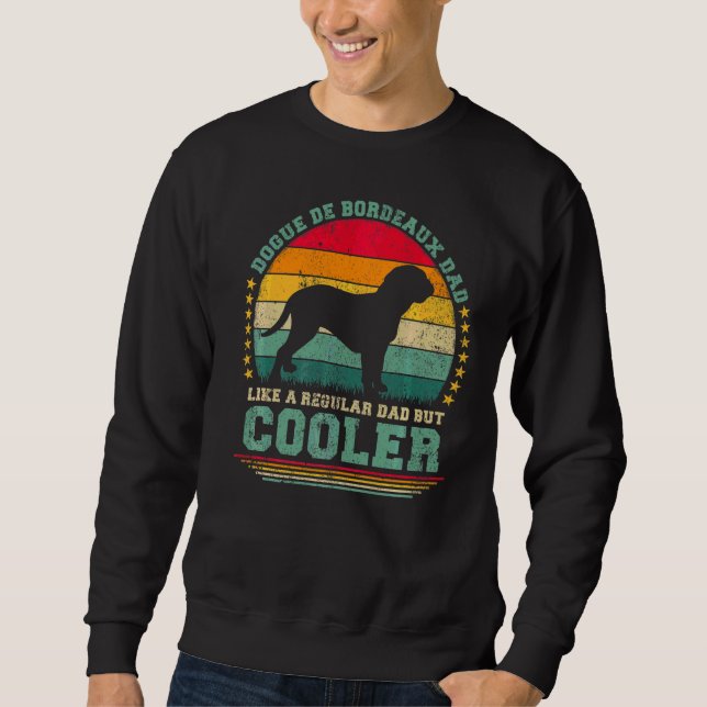 Mens Dogue De Bordeaux Dad Like A Regular Dad Fath Sweatshirt (Front)