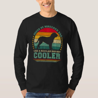 Mens Dogue De Bordeaux Dad Like A Regular Dad Fath T-Shirt