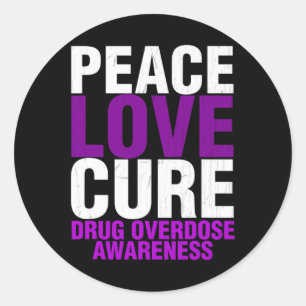 Mens Drug Overdose Awareness Peace Love Cure End A Classic Round Sticker