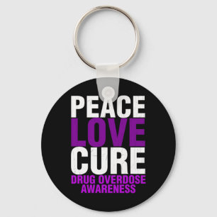 Mens Drug Overdose Awareness Peace Love Cure End A Keychain