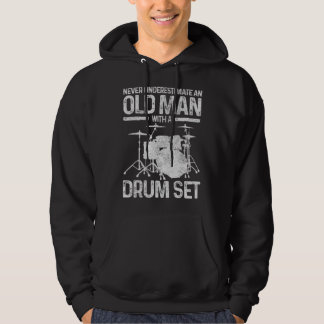 Mens Drummer Gift Never Underestimate An Old Man W Hoodie