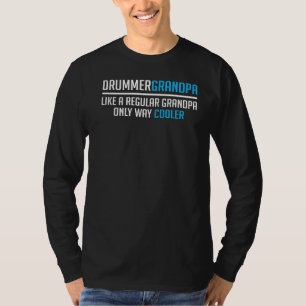 Mens Drummer Grandpa Like A Regular Grandpa Fathe T-Shirt