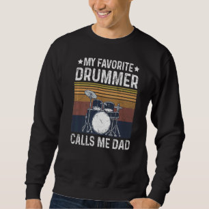 Mens Drums For A Dad Of A Drummer Sweatshirt