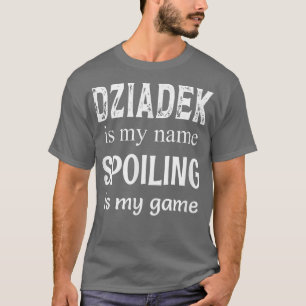 Mens Dziadek Is My Name Poland Polish Grandfather T-Shirt