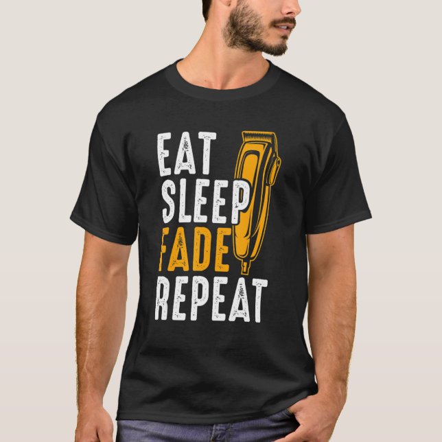 Mens  Eat Sleep Fade Repeat Barber Barbershop T-Shirt (Front)