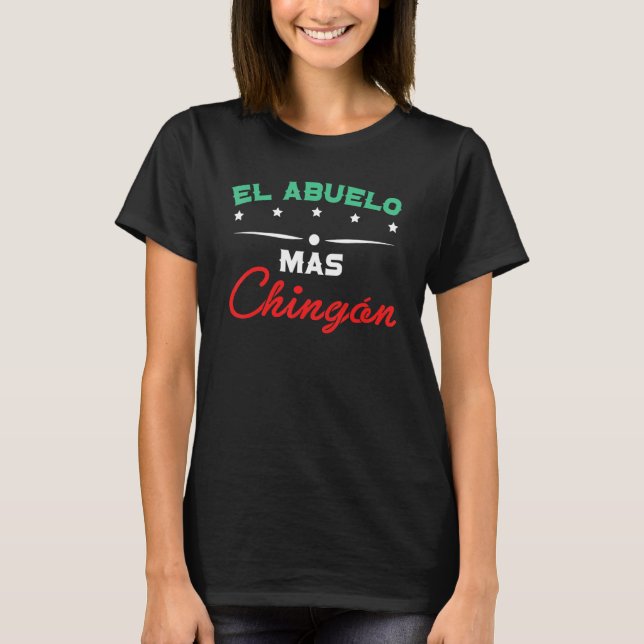 Mens El Abuelo Mas Chingon Grandfather Grandpa T-Shirt (Front)