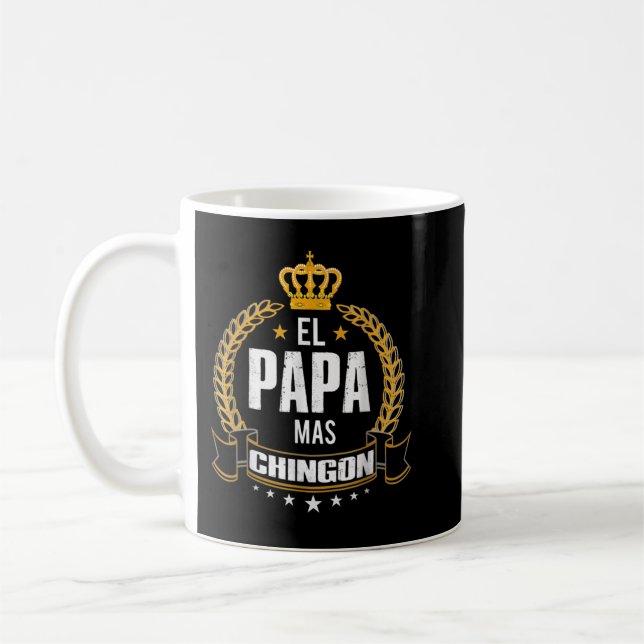 Mens El Papa Mas Chingon - Funny best Mexican Dad Coffee Mug (Left)