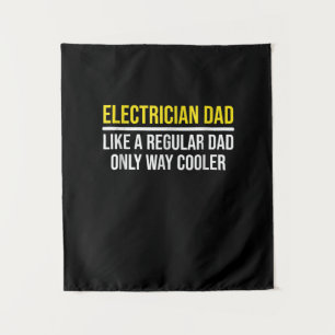 Mens Electrician Dad Way Cooler Funny Far Daddy . Tapestry
