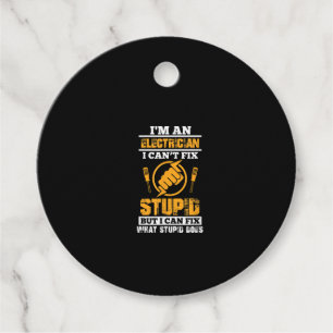 Mens Electricians Funny Im An Electrician I Can't Favour Tags