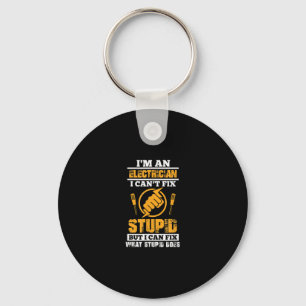 Mens Electricians Funny Im An Electrician I Can't Keychain