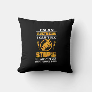 Mens Electricians Funny Im An Electrician I Can't Throw Pillow