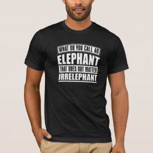 Mens Elephant That Does Not Matter Irrelephant Da T-Shirt
